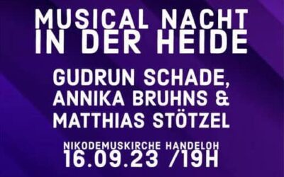 Musical Nacht in der Heide mit Gudrun Schade, Annika Bruhns und Matthias Stötzel